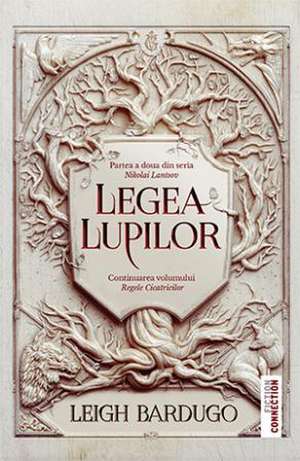 Legea lupilor de LEIGH BARDUGO