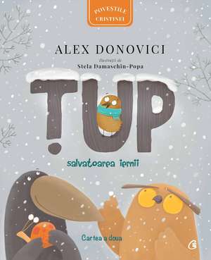 TUP : Salvatoarea iernii de Alex Donovici