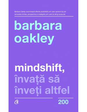 Mindshift: Învață să înveți altfel de Barbara Oakley