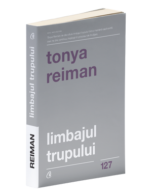 Limbajul trupului - Ediţia a II-a de Tonya Reiman