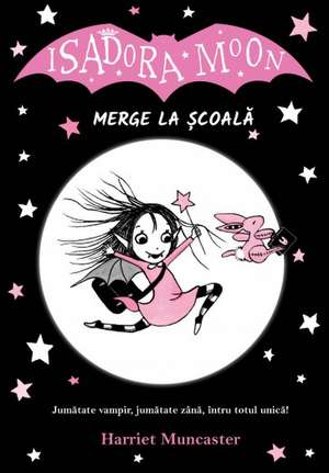 Isadora moon merge la scoala. Ed a II a de Harriet Muncaster