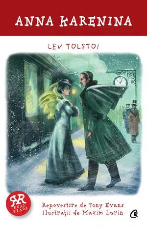 Anna Karenina - REPOVESTIRE de Lev Tolstoi