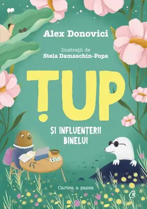 Țup și Influențerii Binelui de Alex Donovici