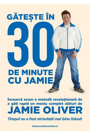 Găteşte în 30 de minute cu Jamie de Jamie Oliver