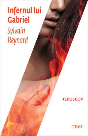 Infernul lui Gabriel de Sylvain Reynard