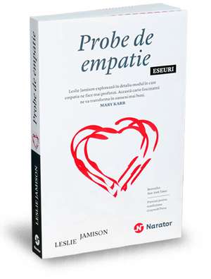 Probe de empatie: Eseuri de Leslie Jamison