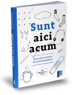 Sunt aici acum de THE MINDFULNESS PROJECT