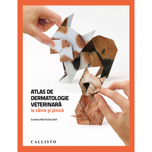 Atlas de dermatologie veterinara la caine si pisica de Gustavo Machicote Goth