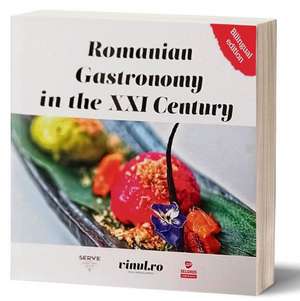 Romanian Gastronomy in the XXI Century de Adriana Popescu