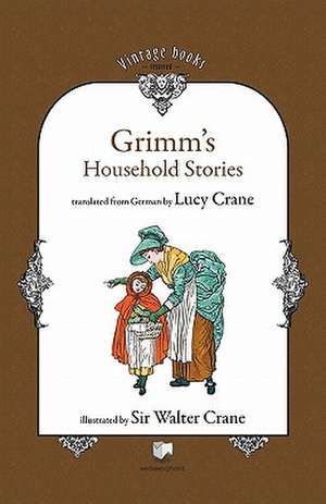 Grimm's Household Stories de Brothers Grimm