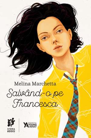 Salvand-o pe Francesca de MELINA MARCHETTA