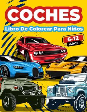 Libro De Colorear Coches Para Niños De 6 A 12 Años de Art Books