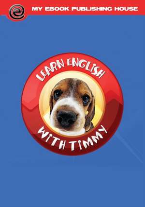 Learn English with Timmy de My Ebook Publishing House