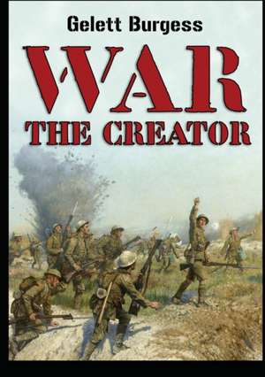 War the Creator de Gelett Burgess