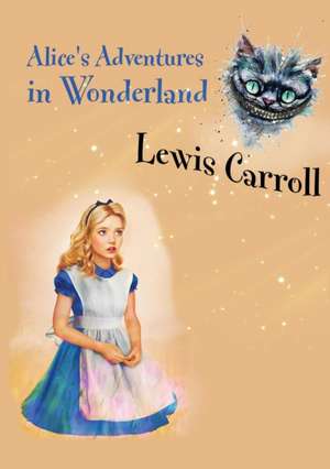 Alice's Adventures in Wonderland de Lewis Carroll