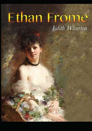 Ethan Frome de Edith Wharton