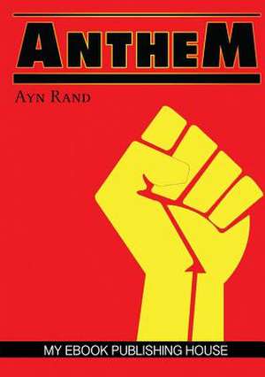 Anthem de Ayn Rand