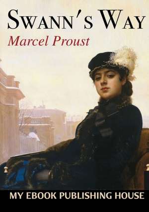 Swann's Way de Marcel Proust