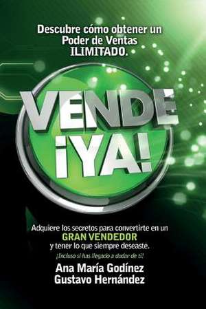 Vende YA!, Adquiere Lo Secretos Para Convertirte En Un Gran Vendedor