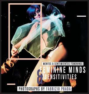 Feminine Minds & Sensitivities de Fabrizio Prada