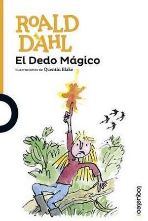 El Dedo Magico de Roald Dahl