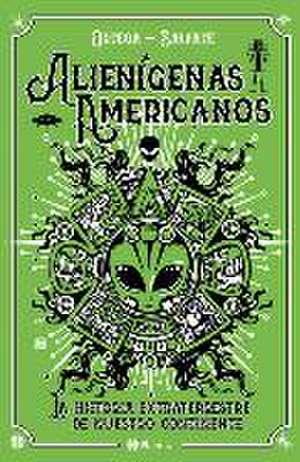 Alienígenas Americanos de Juan Salfate