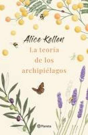 La Teoría de Los Archipiélagos / We Are Archipelagos de Alice Kellen