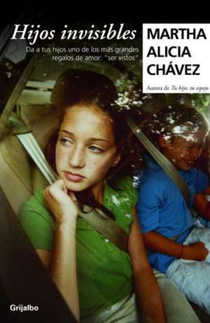 Hijos invisibles de Martha Chavez