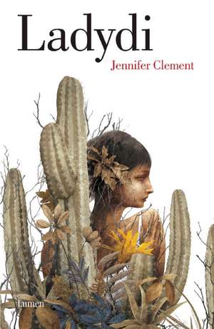 Ladydi (Prayers for the Stolen) de Jennifer Clement