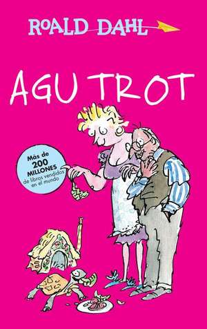 Agu Trot / Esio Trot de Roald Dahl