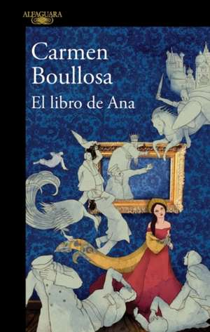 El libro de Ana / Anas Book de Carmen Boullosa