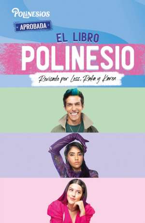 El Libro Polinesio: Revisado Por Less, Rafa Y Karen / The Polynesio Book de Polinesios