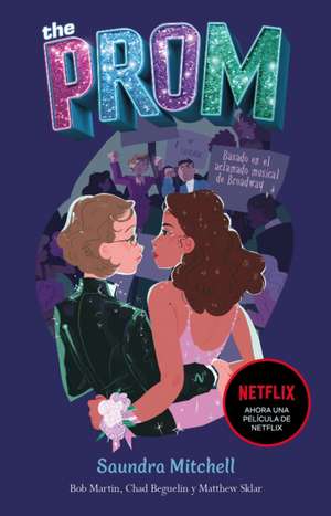 The Prom (Spanish Edition) de Saundra Mitchell