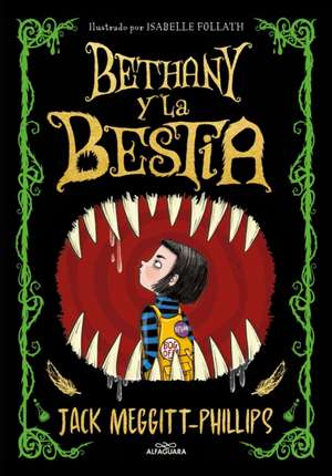 Bethany Y La Bestia / The Beast and the Bethany de Jack Meggit-Phillips