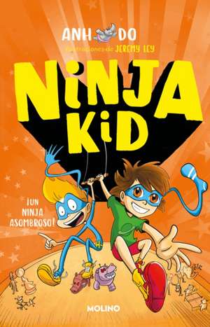 Un Ninja Asombroso / Amazing Ninja! de Anh Do