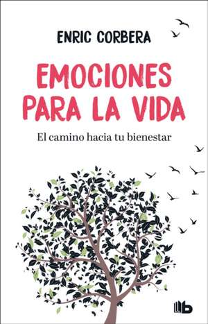 Emociones Para La Vida / Emotions for Life de Enric Corbera