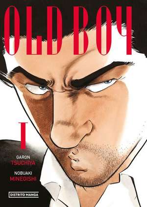 Old Boy. Vol. 1 (Spanish Edition) de Garon Tsuchiya