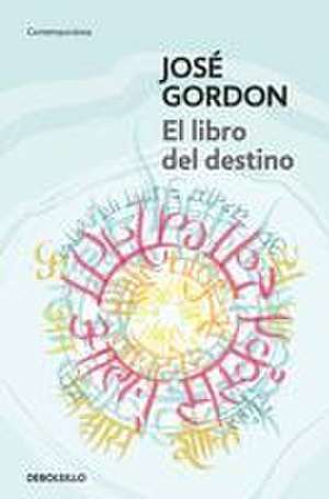 El Libro del Destino / The Book of Destiny de José Gordon