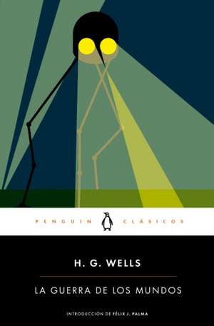 La Guerra de Los Mundos / The War of the Worlds de H. G. Wells