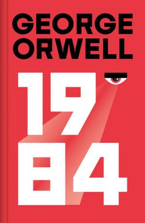 1984 (Spanish Edition) (Edición Definitiva Avalada Por the Orwell Estate) de George Orwell