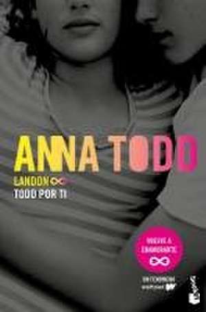 Landon. Todo Por Ti de Anna Todd