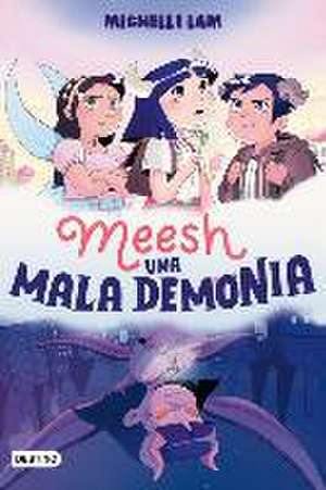 Meesh. Una Mala Demonia (Novela Gráfica) / Meesh the Bad Demon (a Graphic Novel) de Michelle Lam