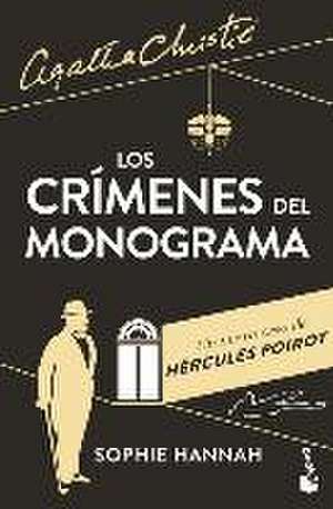 Los Crímenes del Monograma: Un Nuevo Caso de Hércules Poirot de Sophie Hannah