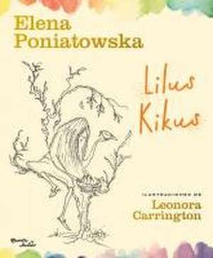 Lilus Kikus de Elena Poniatowska