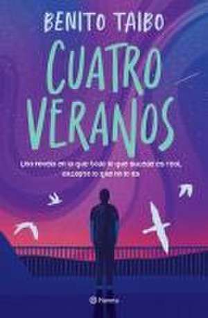 Cuatro Veranos / Four Summers de Benito Taibo