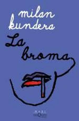 La Broma / The Joke: A Novel de Milan Kundera