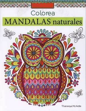 Colorea Mandalas Naturales de Thaneeya McArdle