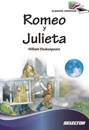 Romeo y Julieta de William Shakespeare