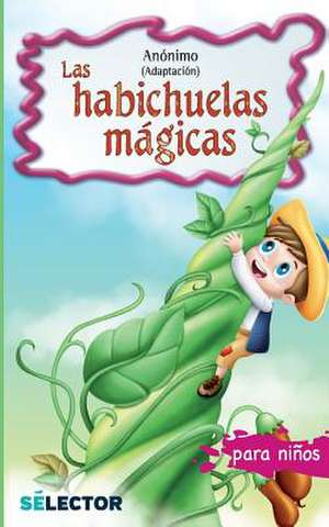 Las Habichuelas Magicas de Anonimo Anonimo