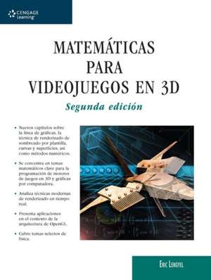 Lengyel, E: Matematicas para Videojuegos en 3D de Eric Lengyel